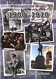 Wales and the World 1900-1910