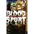 ブラッド・スパート ２ 罪人たちの仮面劇<br>六塚 光著 <br>幻冬舎コミックス<br>945円<br>ISBN:9784344822580