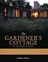 The Gardener's Cottage in Riverside, Illinois: Living in a "Small Masterpiece" by Frederick Law Olmsted, Frank Lloyd Wright, and Jens Jensen (Center for ... Places - Center Books on American Places)
