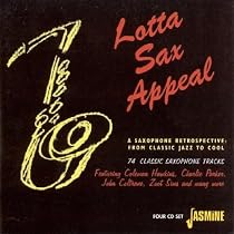 Lotta Sax Appeal: A Saxophone Retrospective