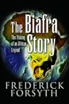 The Biafra Story: The Making of an Af...