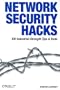 Network Security Hacks: 100 Industrial-Strength Tips & Tools
