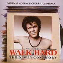 Walk Hard: The Dewey Cox Story