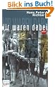 Wir waren dabei: Jugendjahre im Dritten Reich