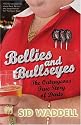 Bellies and Bullseyes: The Outrageous True Story of Darts