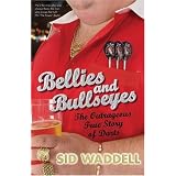 Bellies and Bullseyes: The Outrageous True Story of Darts