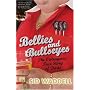 Bellies and Bullseyes: The Outrageous True Story of Darts