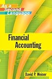Produkt-Bild: (Financial Accounting as a Second Language) By Weiner, David P. (Author) Paperback on 01-Aug-2008