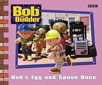 Bob's Egg and Spoon Race: Egg and Spoon Race (Bob the Builder)