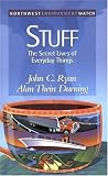 Stuff: The Secret Lives of Everyday Things (New Report, No 4)