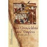 Das Verm�chtnis des Templersvon "Christoph Andreas Marx"
