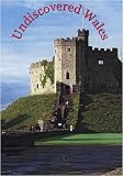 Undiscovered Wales