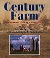 Century Farm: One Hundred Years on a Family Farm