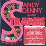 Sandy Denny & The Strawbs - All Our Own Work +