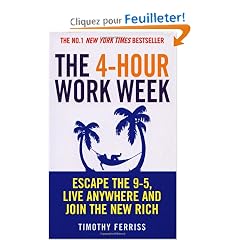 The 4-Hour Work Week: Escape the 9-5, Live Anywhere and Join the New Rich