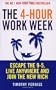 The 4-Hour Work Week: Escape the 9-5, Live Anywhere and Join the New Rich