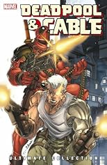 Deadpool & Cable Ultimate Collection Book 1 TPB