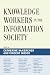 Book Knowledge Workers in the Information Society (Critical Media Studies)