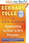 A New Earth (Oprah #61): Awakening to Your Life's Purpose (Oprah's Book Club)
