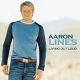 Aaron Lines lyrics