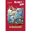 Die drei ??? Kids 30 - Im Geisterschiff: Erz�hlt von Ulf Blanck