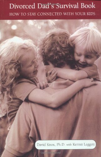 The Divorced Dad's Survival Book: How to Stay Connected with Your Kids image