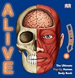 Alive : the ultimate pop-up human body book