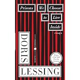 prisons we choose to live inside