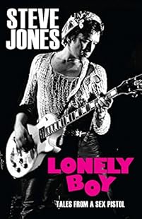 Lonely Boy: Tales from a Sex Pistol