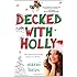 Decked with Holly