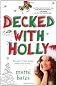 Decked with Holly