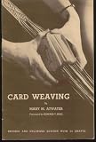 Card Weaving (Revised and Enlarged Edition With 34 Drafts)