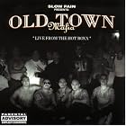 Live Fom The Hott Boxx by Old Town Mafia, Slow Pain, and Bigg Bandit