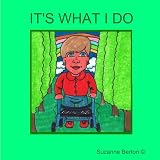 It's What I Doby Suzanne Berton