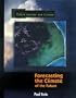 Forecasting the Climate of the Future (The Library of Future Weather and Climate)