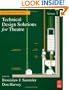 Technical Design Solutions for Theatre: The Technical Brief Collection Volume 1