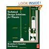 Technical Design Solutions for Theatre: The Technical Brief Collection Volume 1