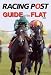 "Racing Post" Guide to the Flat