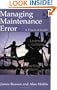 Managing Maintenance Error: A Practical Guide