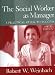 The Social Worker As Manager