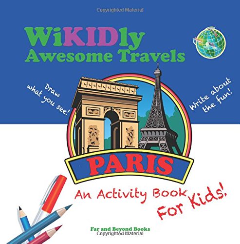 wikidly awesome travels paris an activity book for kids