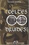 Les Celtes et les Druides : Les lieux sacr�s du celtisme