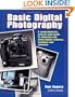 Basic Digital Photography: A Comprehensive Step-by-Step Guide to Selecting and Using Digital Cameras, Scanners and Software