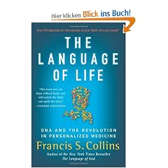 The Language of Life: DNA and the Revolution in Personalized Medicine