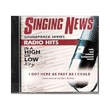 Singing News - Soundtrack Series - I Got Here As Fast As I Could