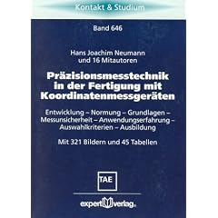 Pr�zisionsmesstechnik in der Fertigung mit Koordinatenmessger�ten