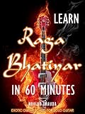 Learn Raga Bhatiyar in 60 Minutes (Exotic Guitar Scales for Solo Guitar)