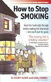 How to Stop Smoking, 2nd edition: Now, and Forever