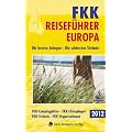 FKK-Reisef�hrer Europa 2012: Die besten Anlagen - Die sch�nsten Str�nde