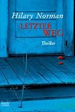 Letzter Weg: Thriller